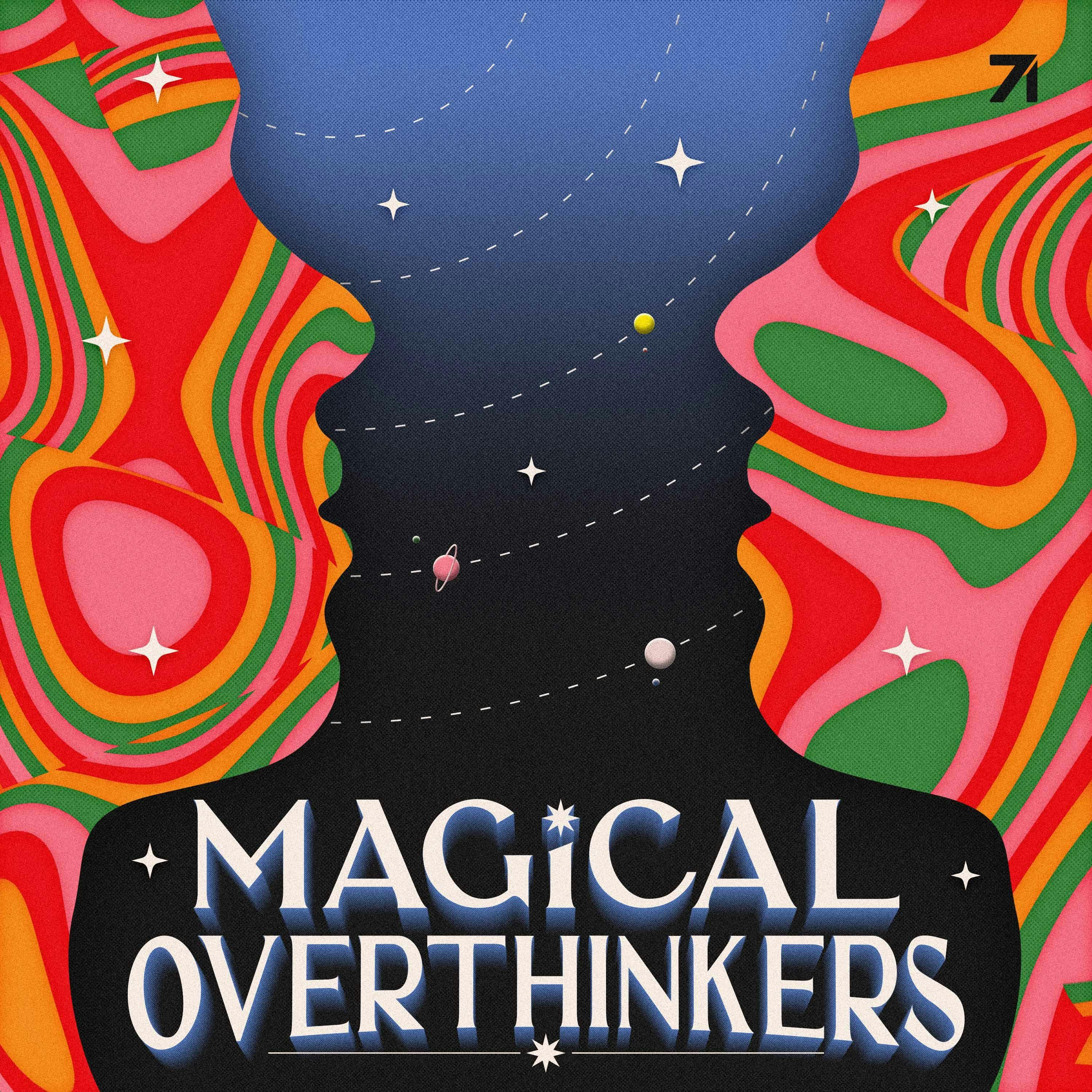 Magical Overthinkers