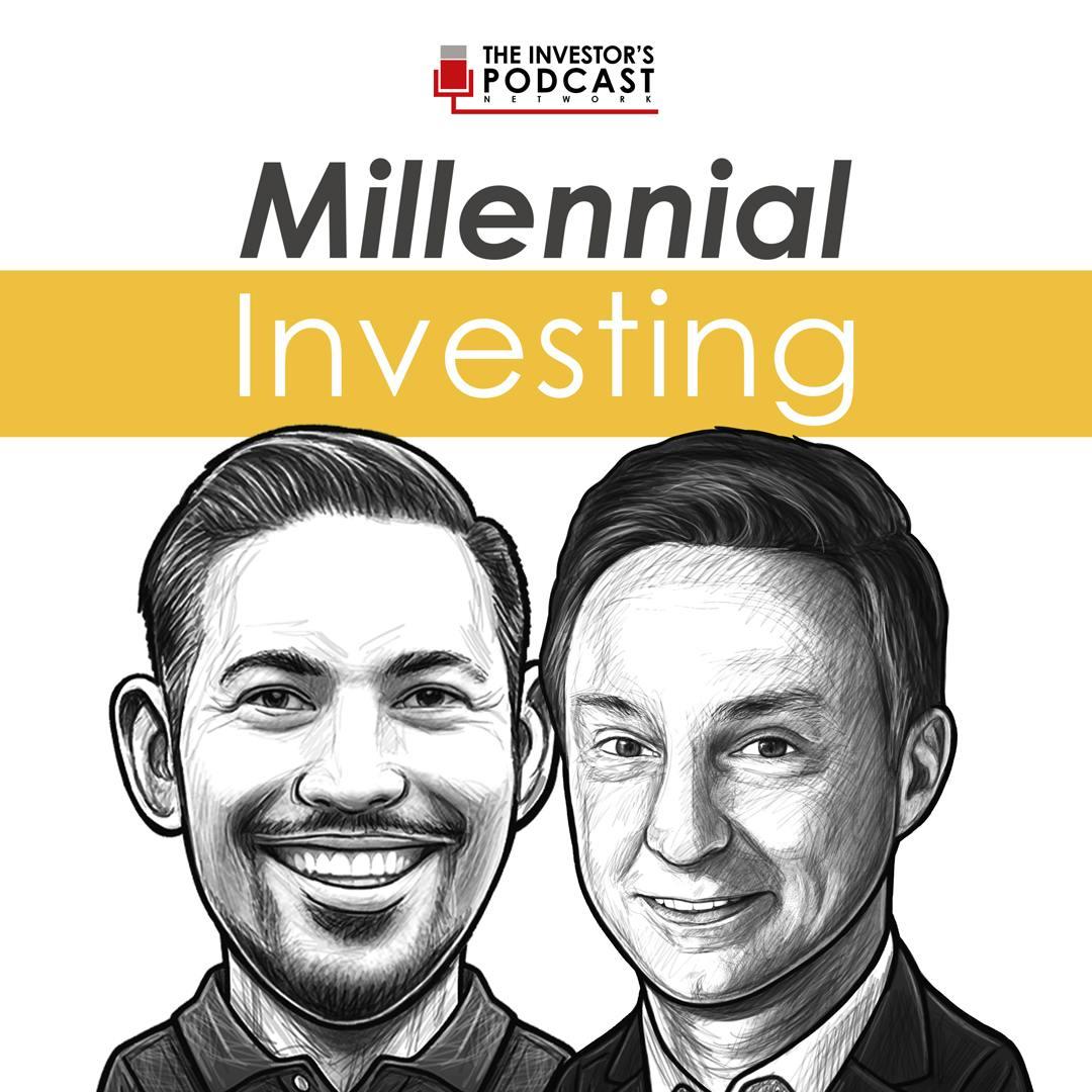 Millennial Investing - The Investor's Podcast Network