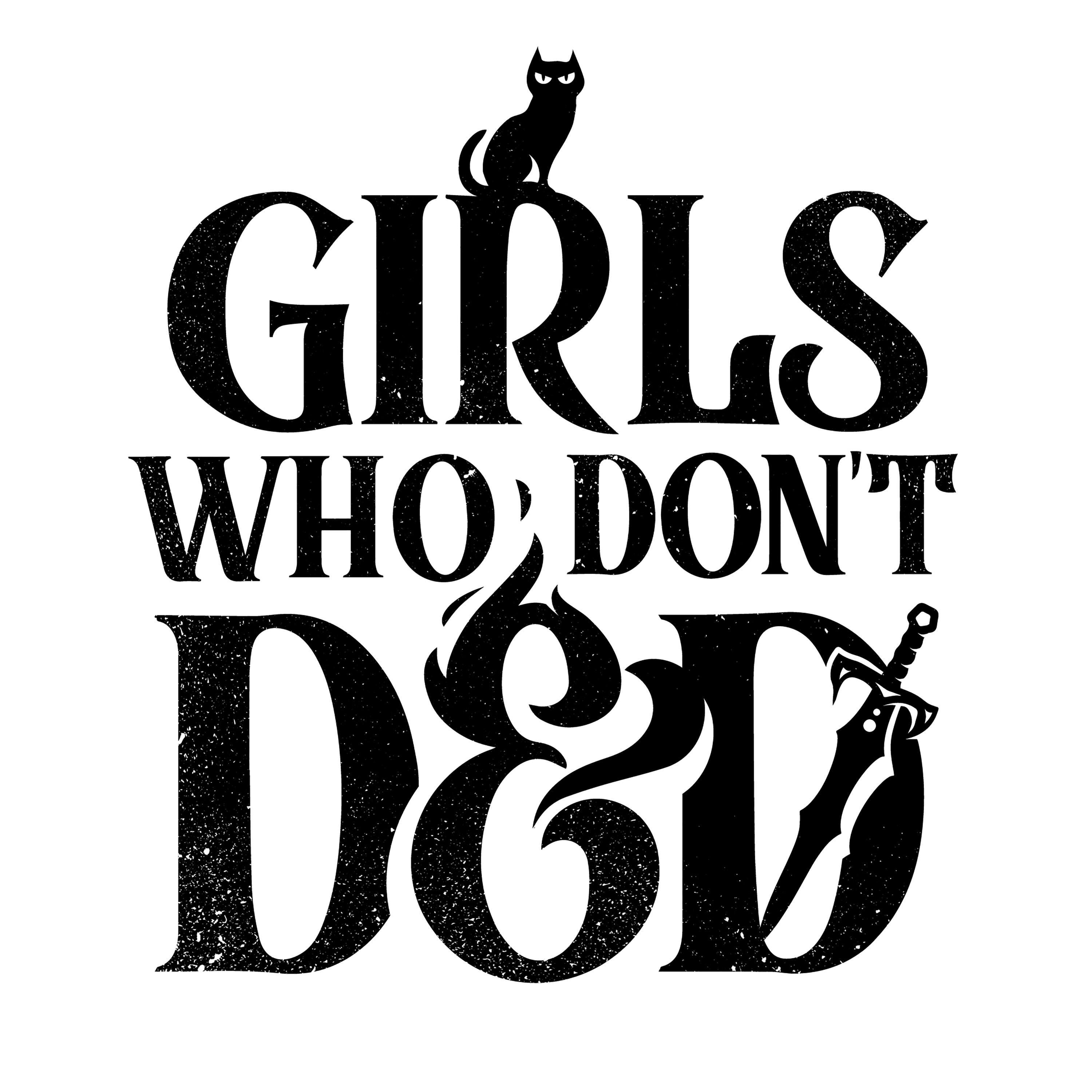 Girls Who Don't DnD