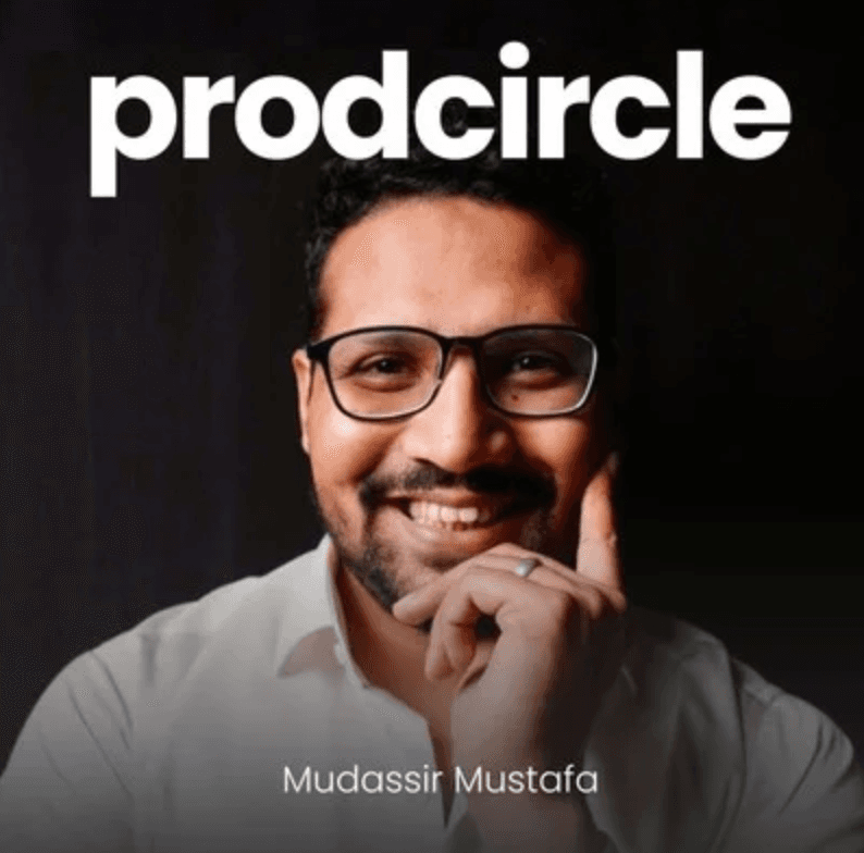 Prodcircle with Mudassir Mustafa